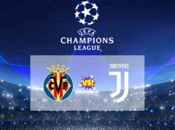 Villarreal vs Juventus: UEFA Champions League background, form guide, previous meetings
